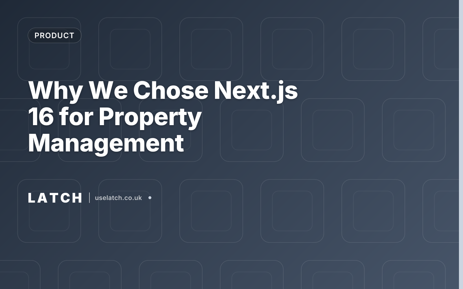 Why We Chose Next.js 16 for Property Management